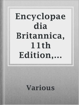 cover image of Encyclopaedia Britannica, 11th Edition, Volume 6, Slice 2